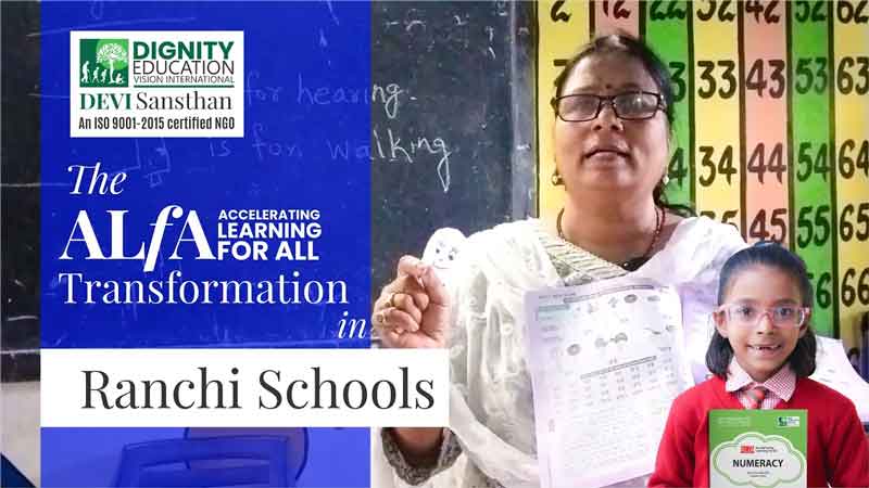 The ALfA Transformation in Ranchi Schools